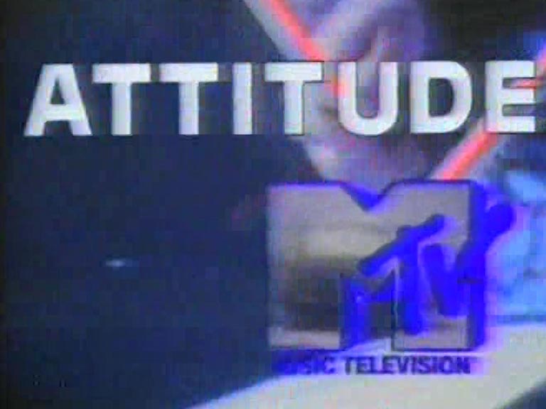 image from: MTV It's An Attitude